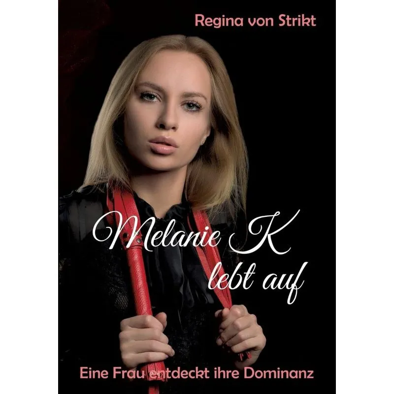 Melanie K lebt auf