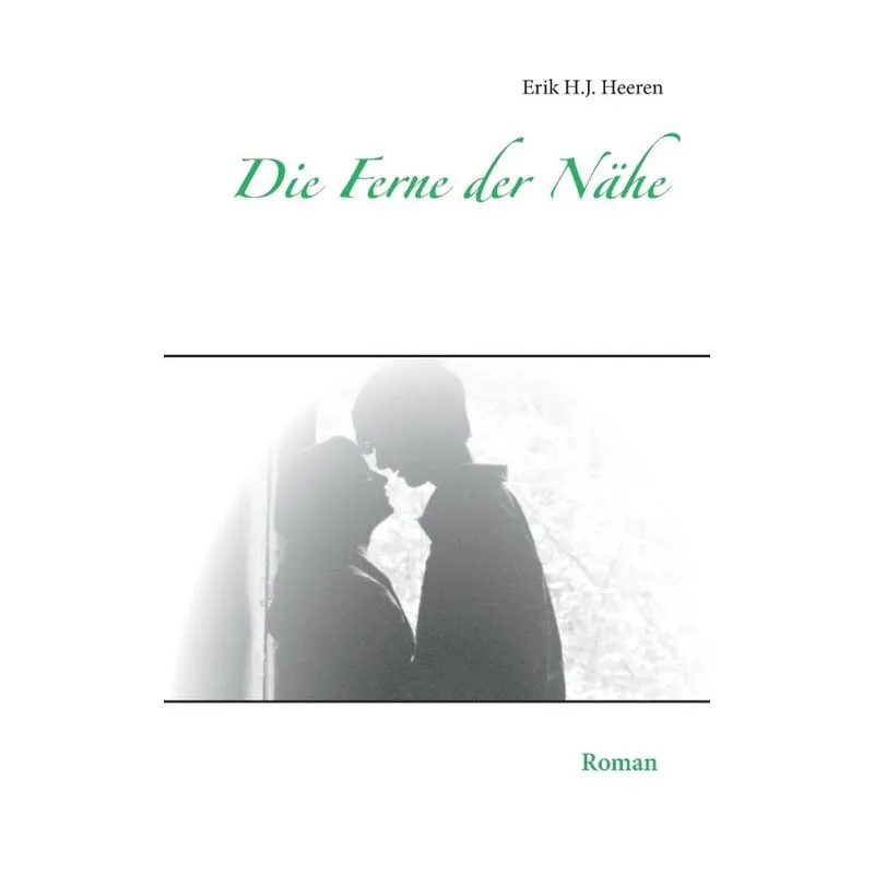 Die Ferne der Nähe