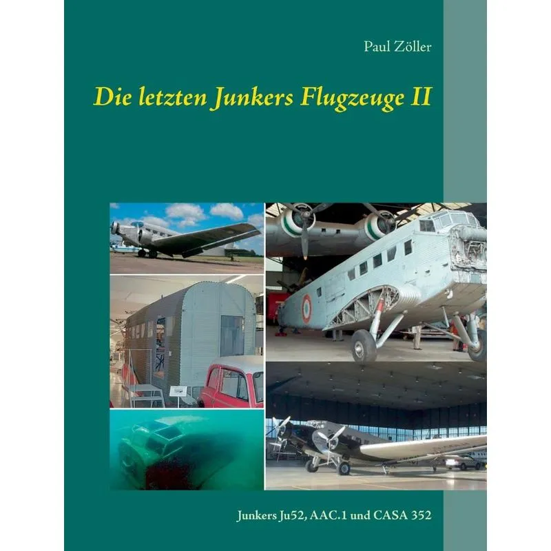Die letzten Junkers Flugzeuge II