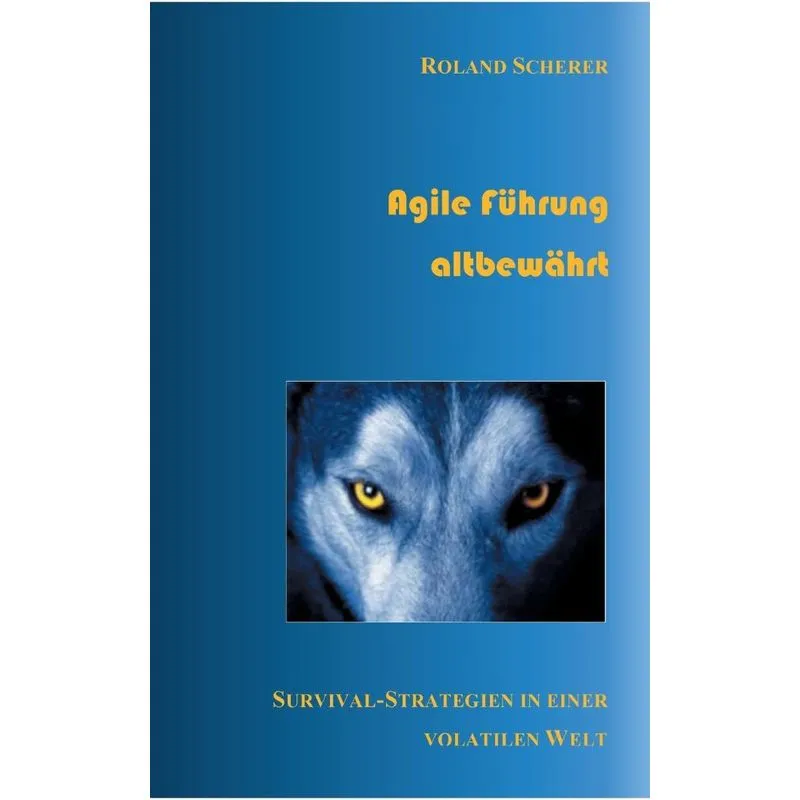 Agile Führung altbewährt