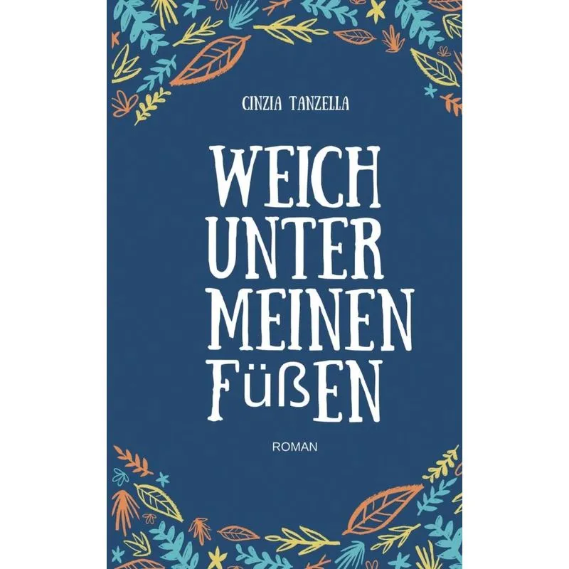 Weich unter meinen Füßen