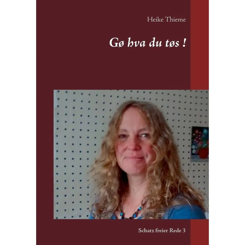 Gø hva du tøs !