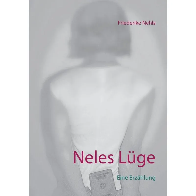 Neles Lüge