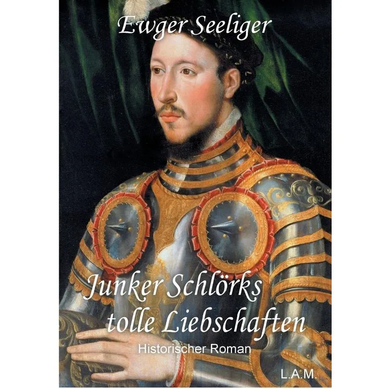 Junker Schlörks tolle Liebschaften