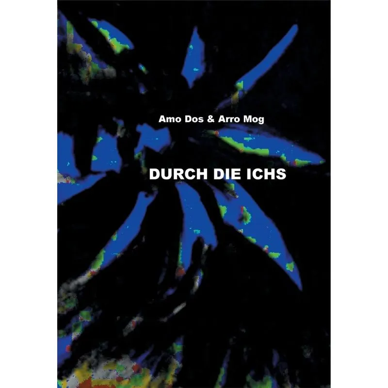 Durch die Ichs