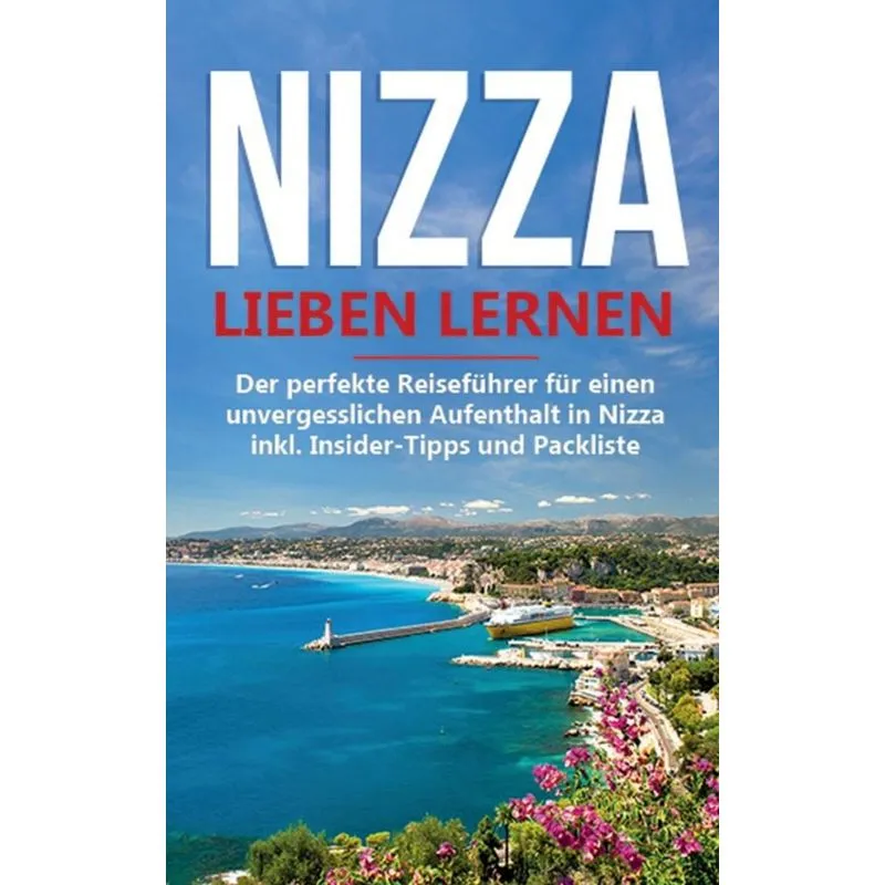 Nizza lieben lernen
