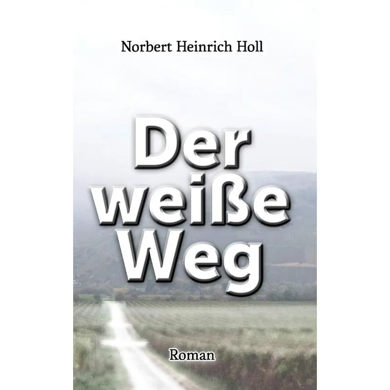 Der weiße Weg