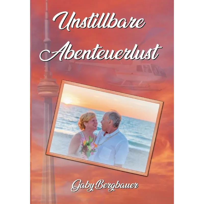 Unstillbare Abenteuerlust