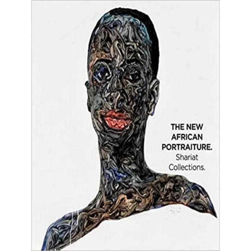 THE NEW AFRICAN PORTRAITURE - SHARIAT COLLECTIONS