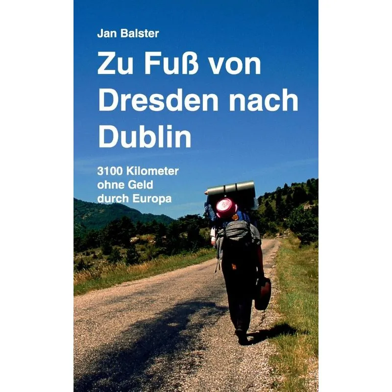 Zu Fuß von Dresden nach Dublin