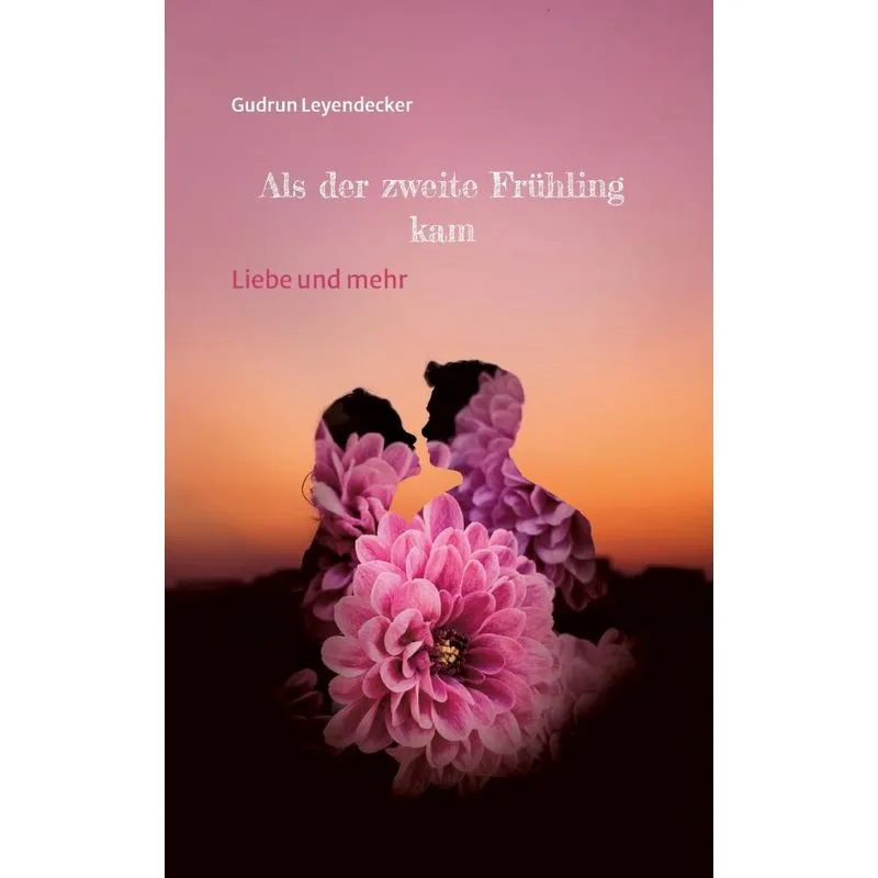 Als der zweite Frühling kam