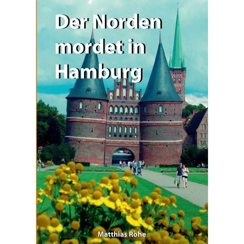 Der Norden mordet in Hamburg