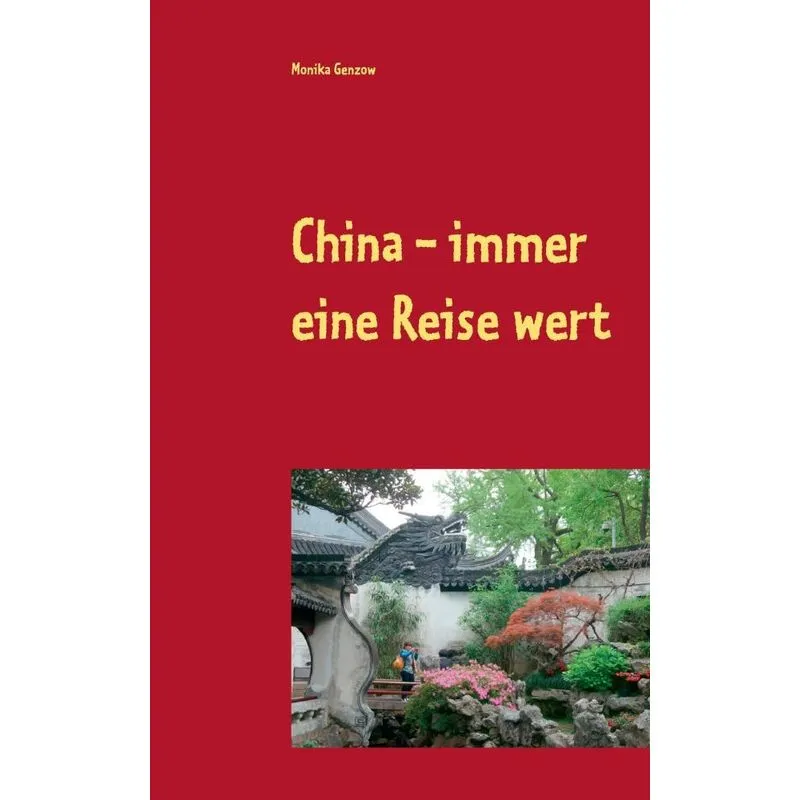 China - immer eine Reise wert