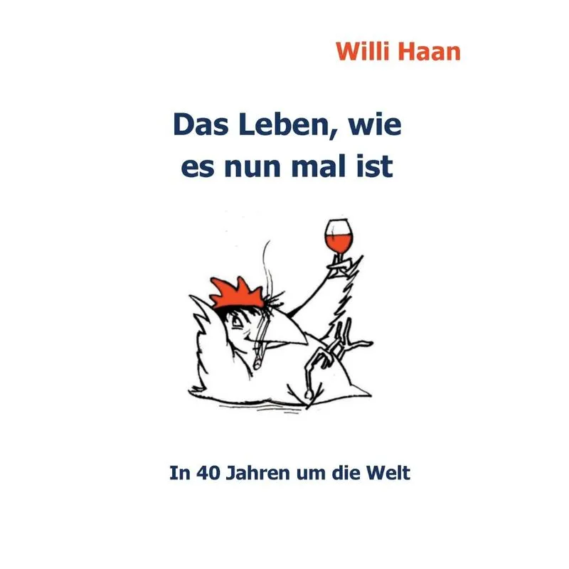 Das Leben, wie es nun mal ist