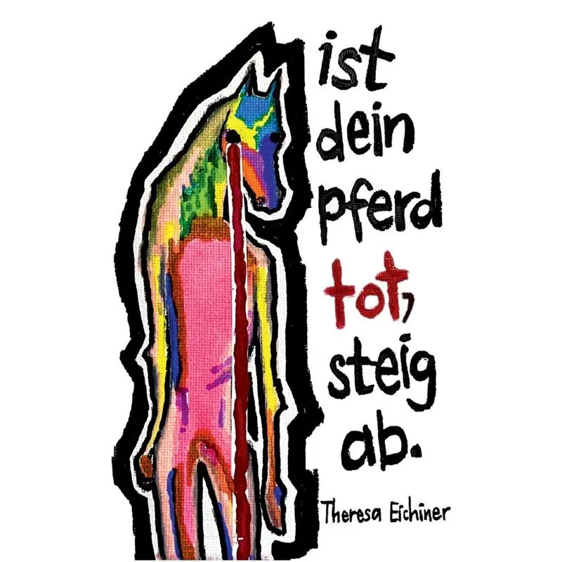 Ist dein Pferd tot, steig ab