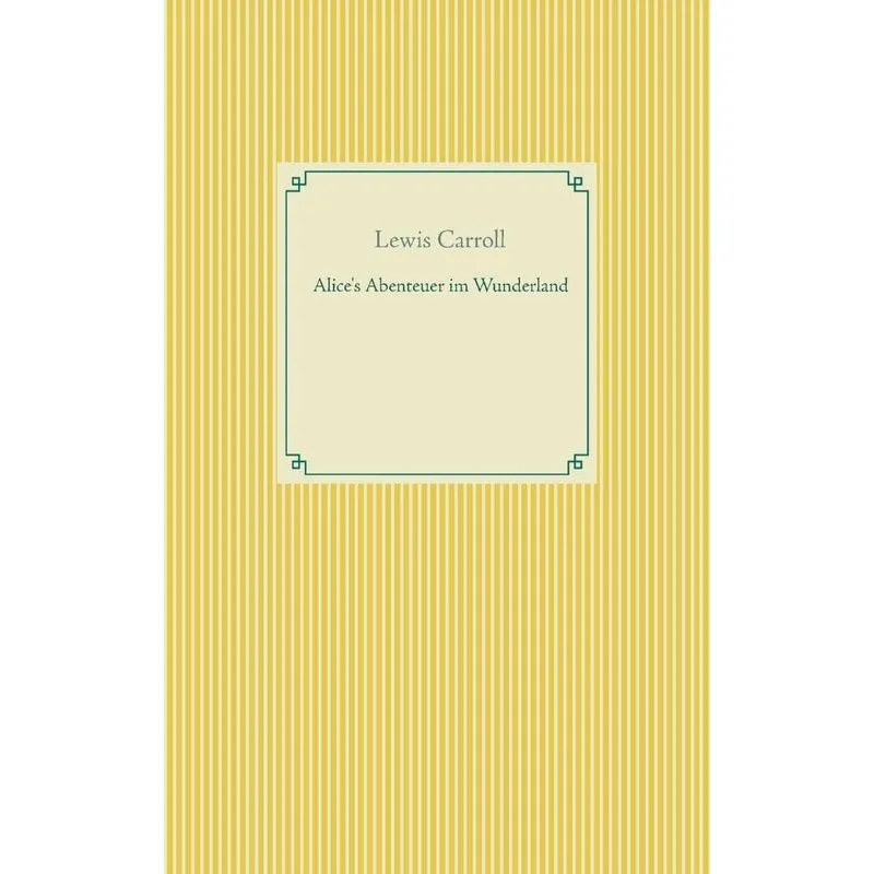 Alices Abenteuer im Wunderland