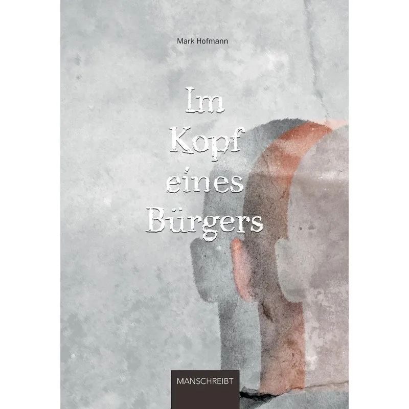 Im Kopf eines Bürgers