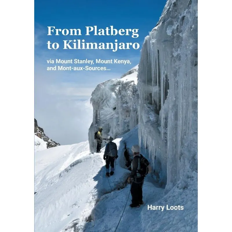 From Platberg to Kilimanjaro