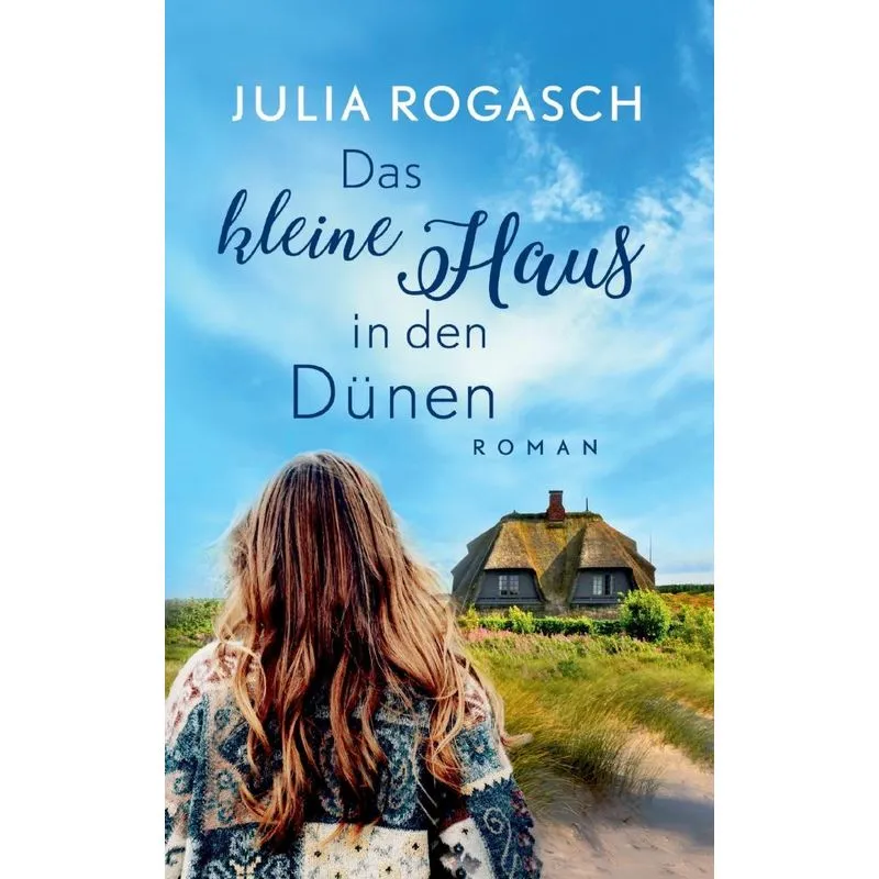 Das kleine Haus in den Dünen