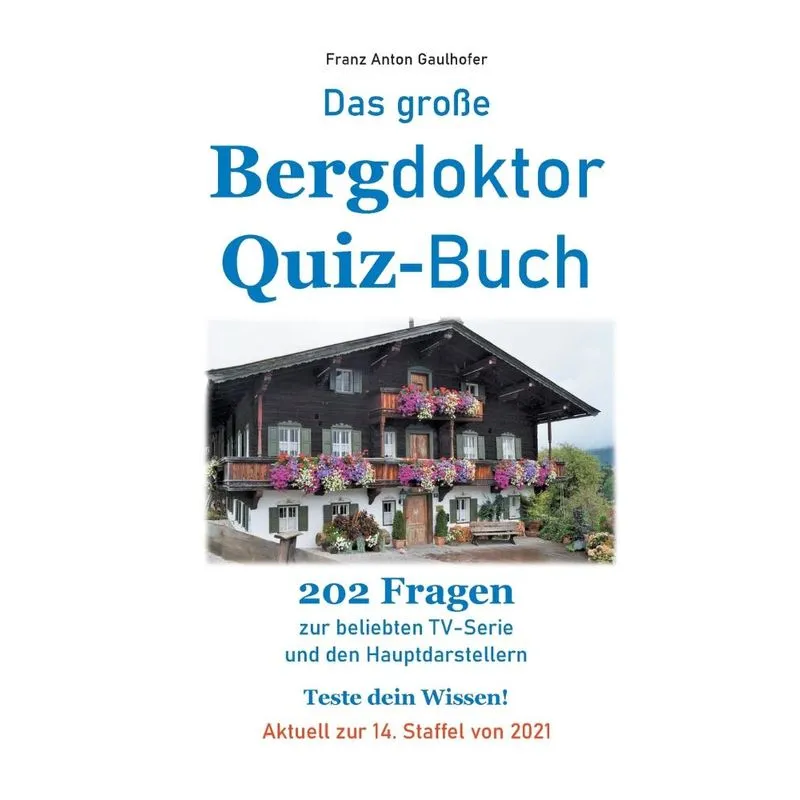 Das große Bergdoktor Quiz-Buch