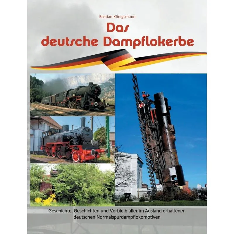 Das deutsche Dampflokerbe