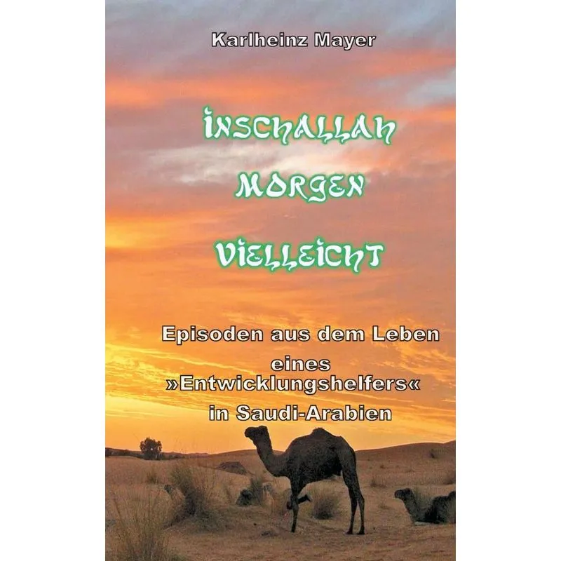Inschallah Morgen Vielleicht