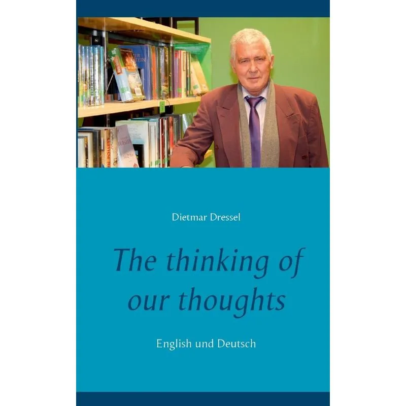 The thinking of our thoughts