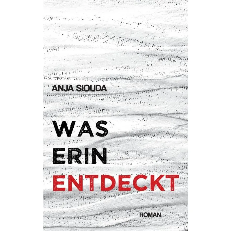 Was Erin entdeckt