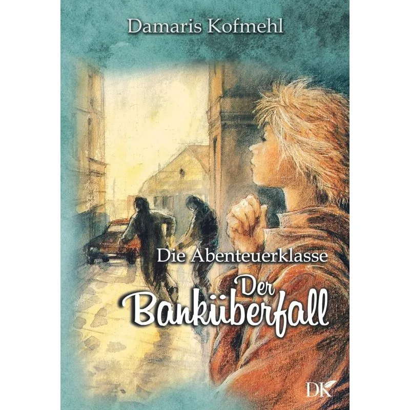 Der Banküberfall