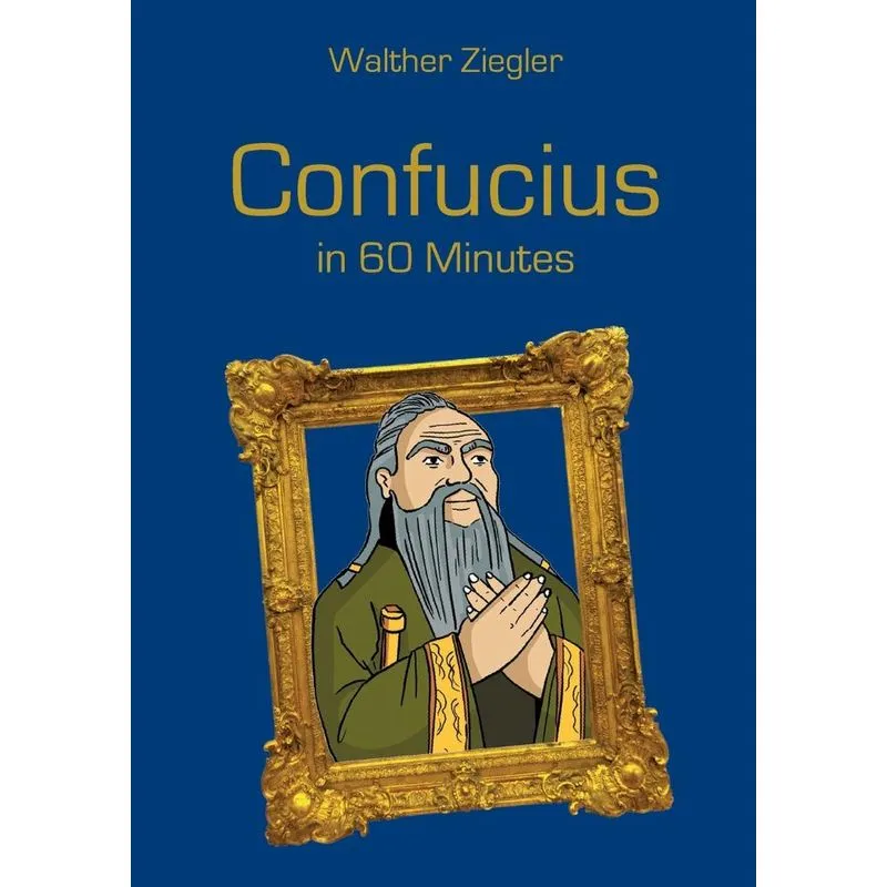 Confucius in 60 Minutes