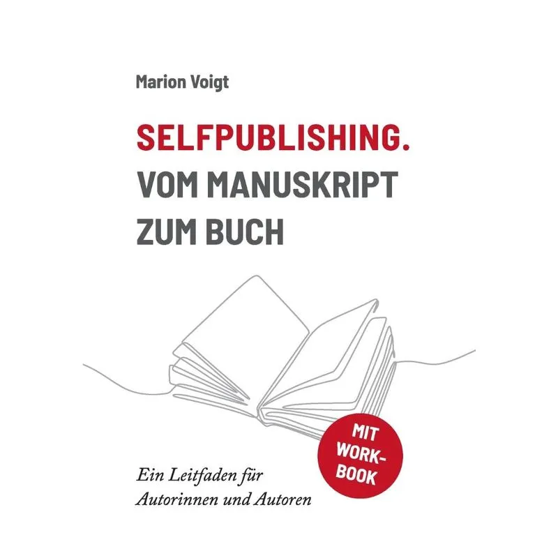 Selfpublishing. Vom Manuskript zum Buch