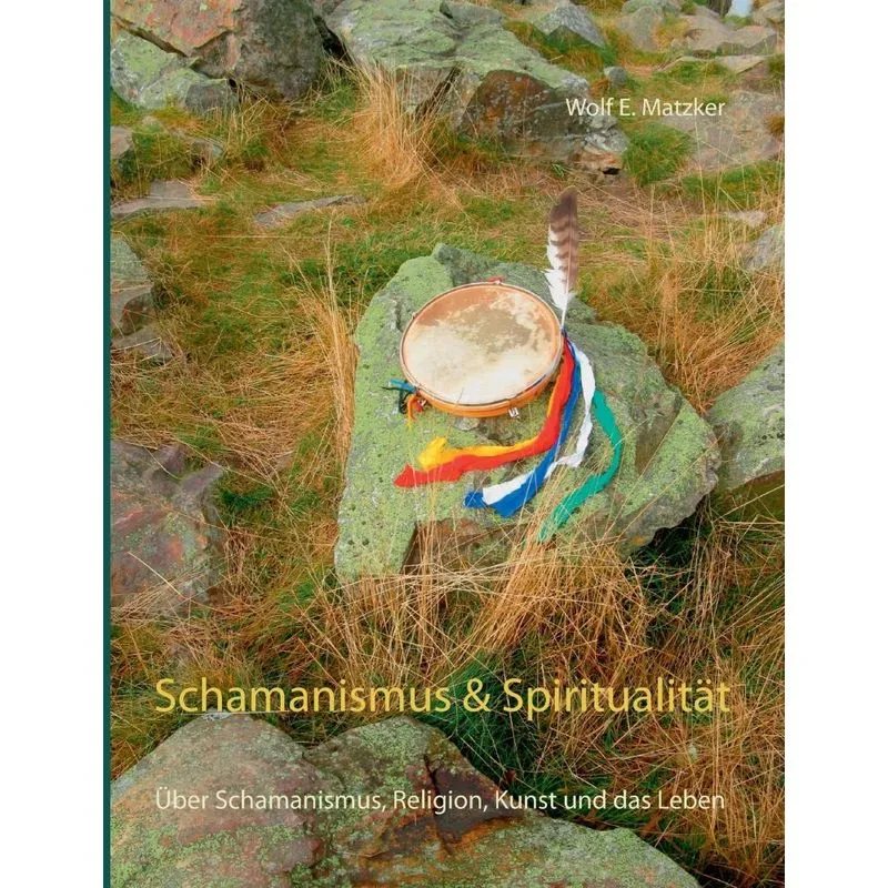 Schamanismus und Spiritualität