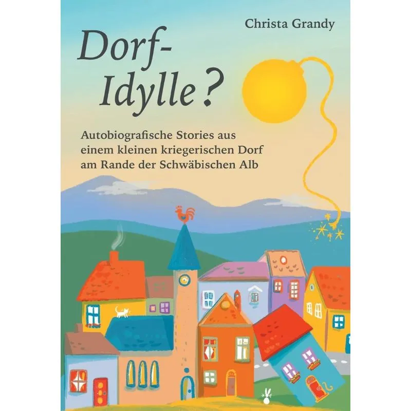 Dorf-Idylle?