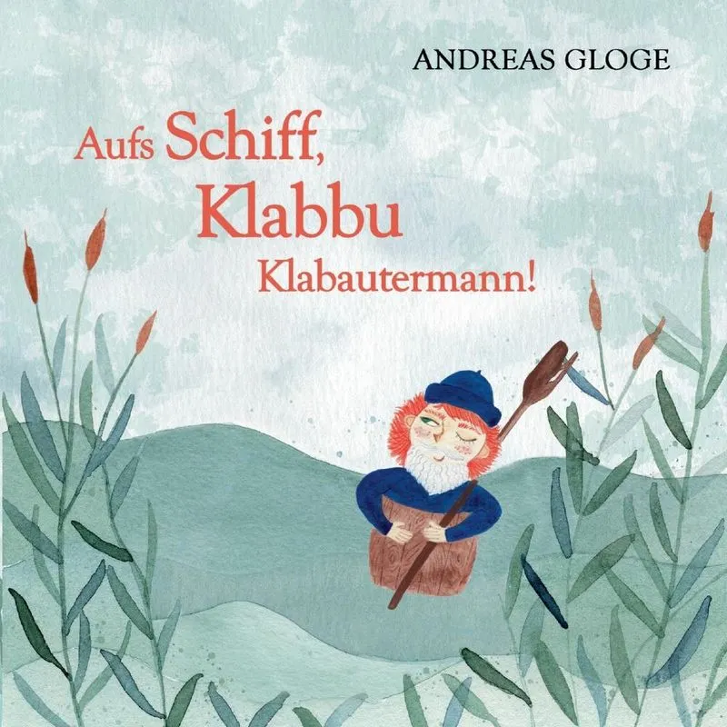 Aufs Schiff, Klabbu Klabautermann!