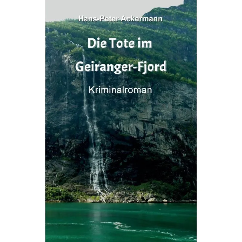 Die Tote im Geiranger Fjord