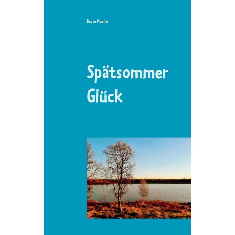 Spätsommer Glück