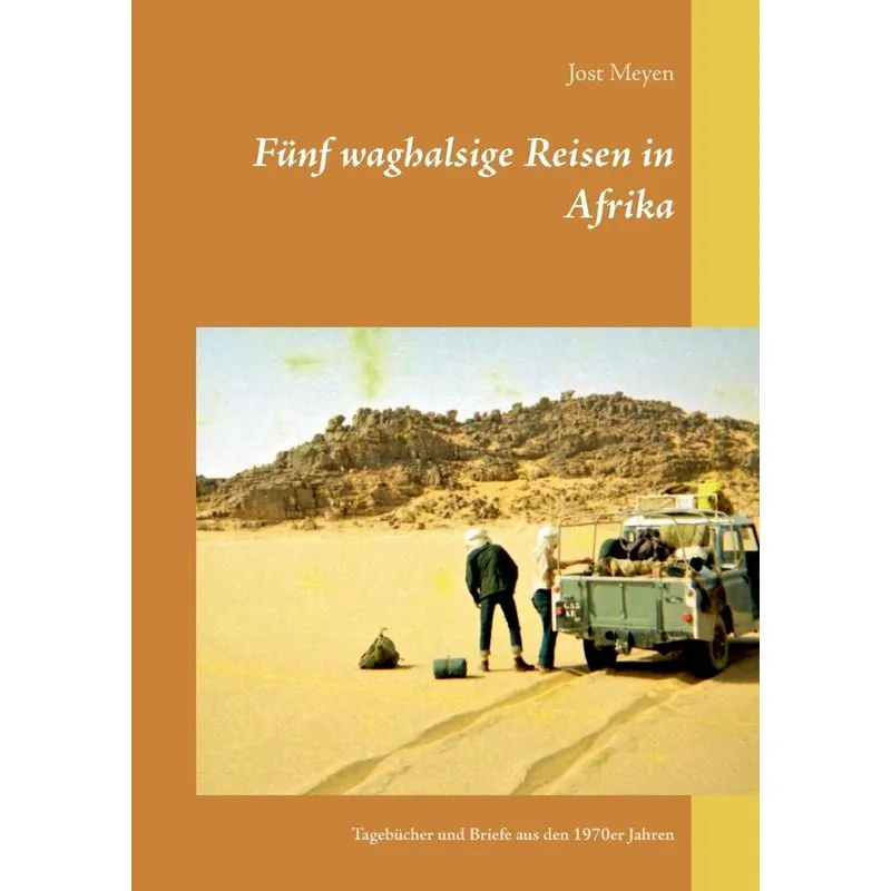 Fünf waghalsige Reisen in Afrika