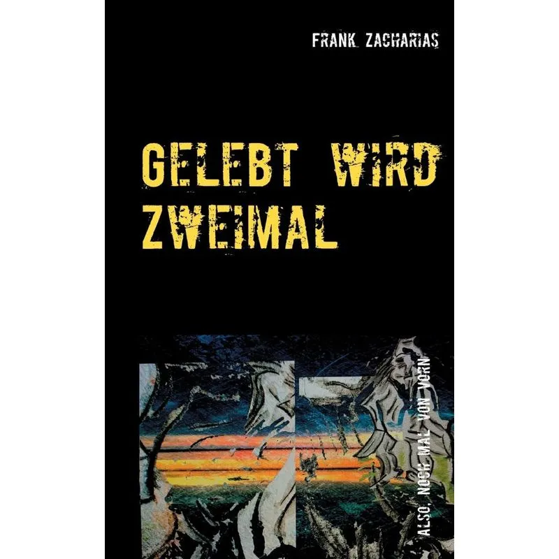 Gelebt wird Zweimal