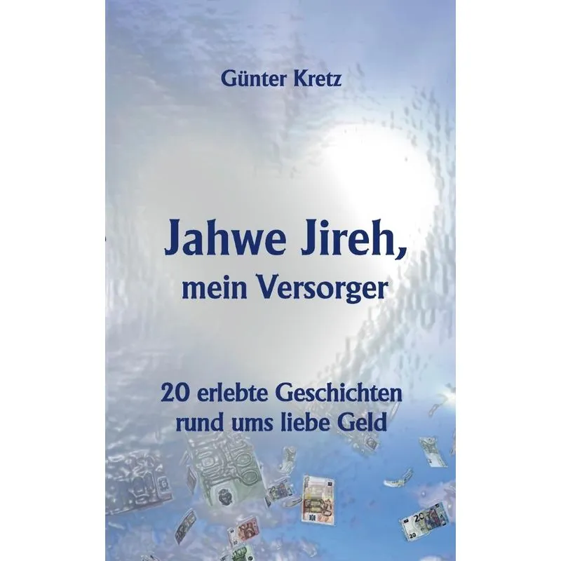 Jahwe Jireh, mein Versorger