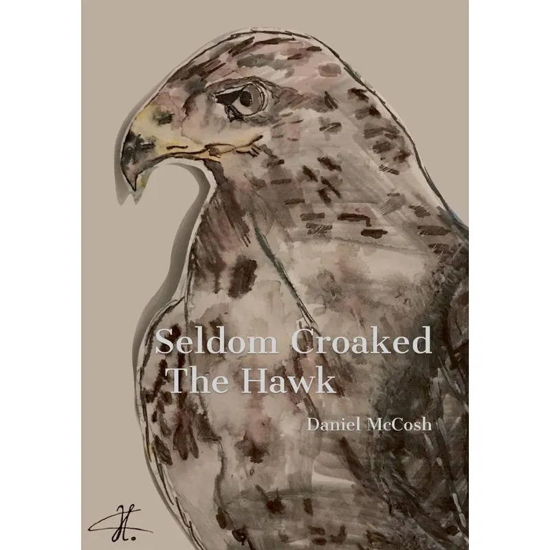 Seldom Croaked The Hawk