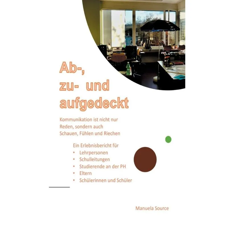 Ab-, zu- und aufgedeckt