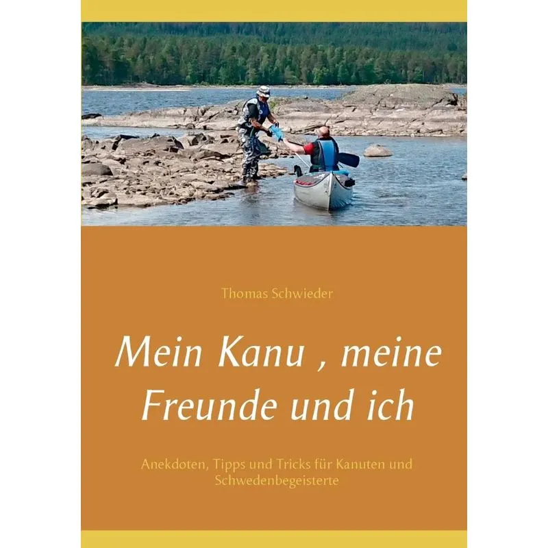 Mein Kanu , meine Freunde und ich