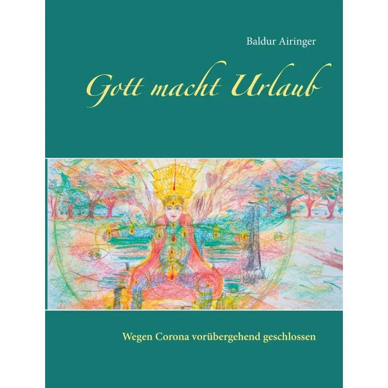 Gott macht Urlaub
