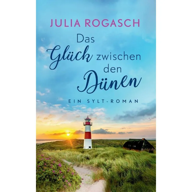 Das Glück zwischen den Dünen