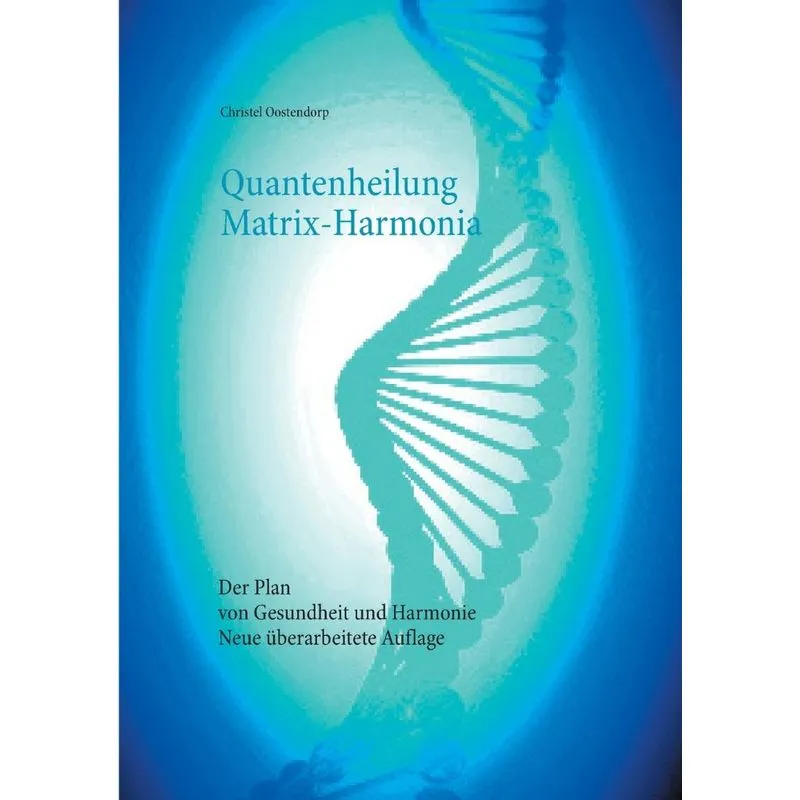 Quantenheilung Matrix-harmonia
