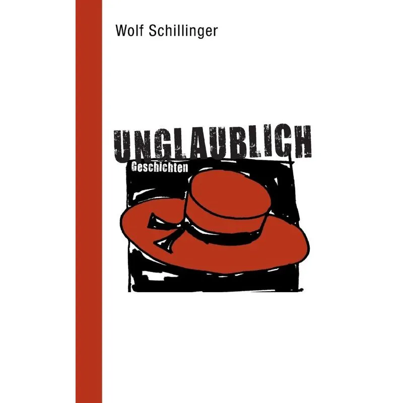 unglaublich