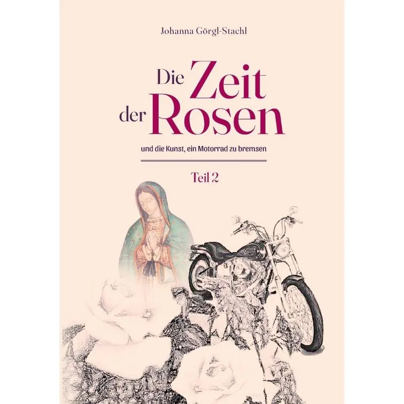 Die Zeit der Rosen - Teil 2