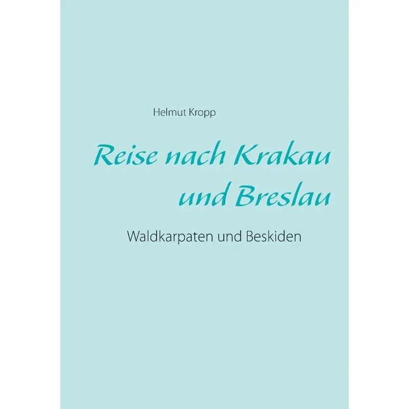 Reise nach Krakau und Breslau