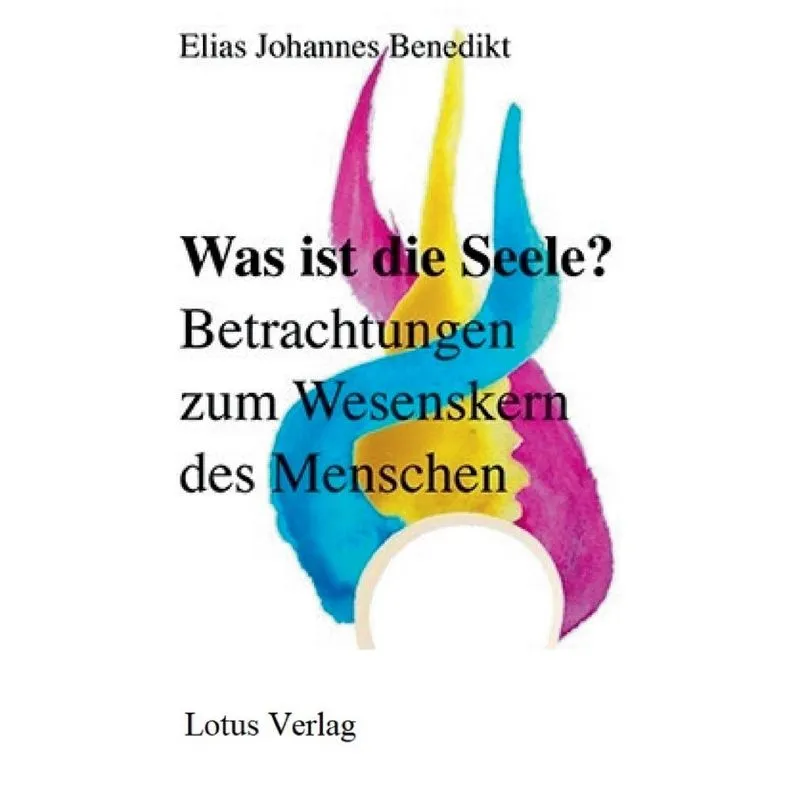 Was ist die Seele?