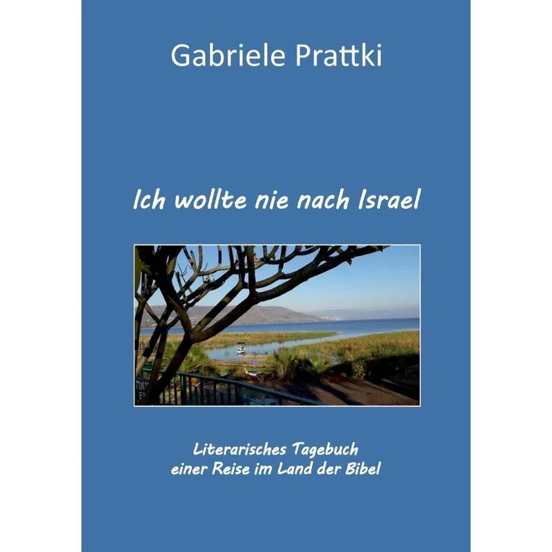 Ich wollte nie nach Israel